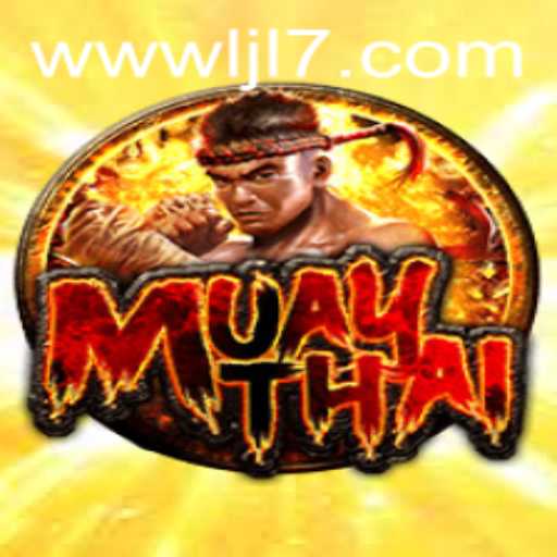 Exploring the World of MuayThai: A Dynamic Game with LJL7 Features